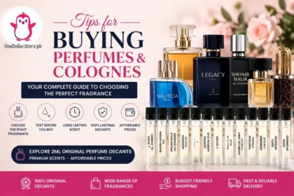 Tips for Buying Perfumes and Colognes featured image with OneDollarStore.pk logo and original 2ml perfume decants guide.